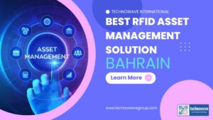 Technowave International Best RFID asset management solution in Bahrain