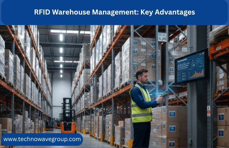 RFID Warehouse Management: Key Advantages