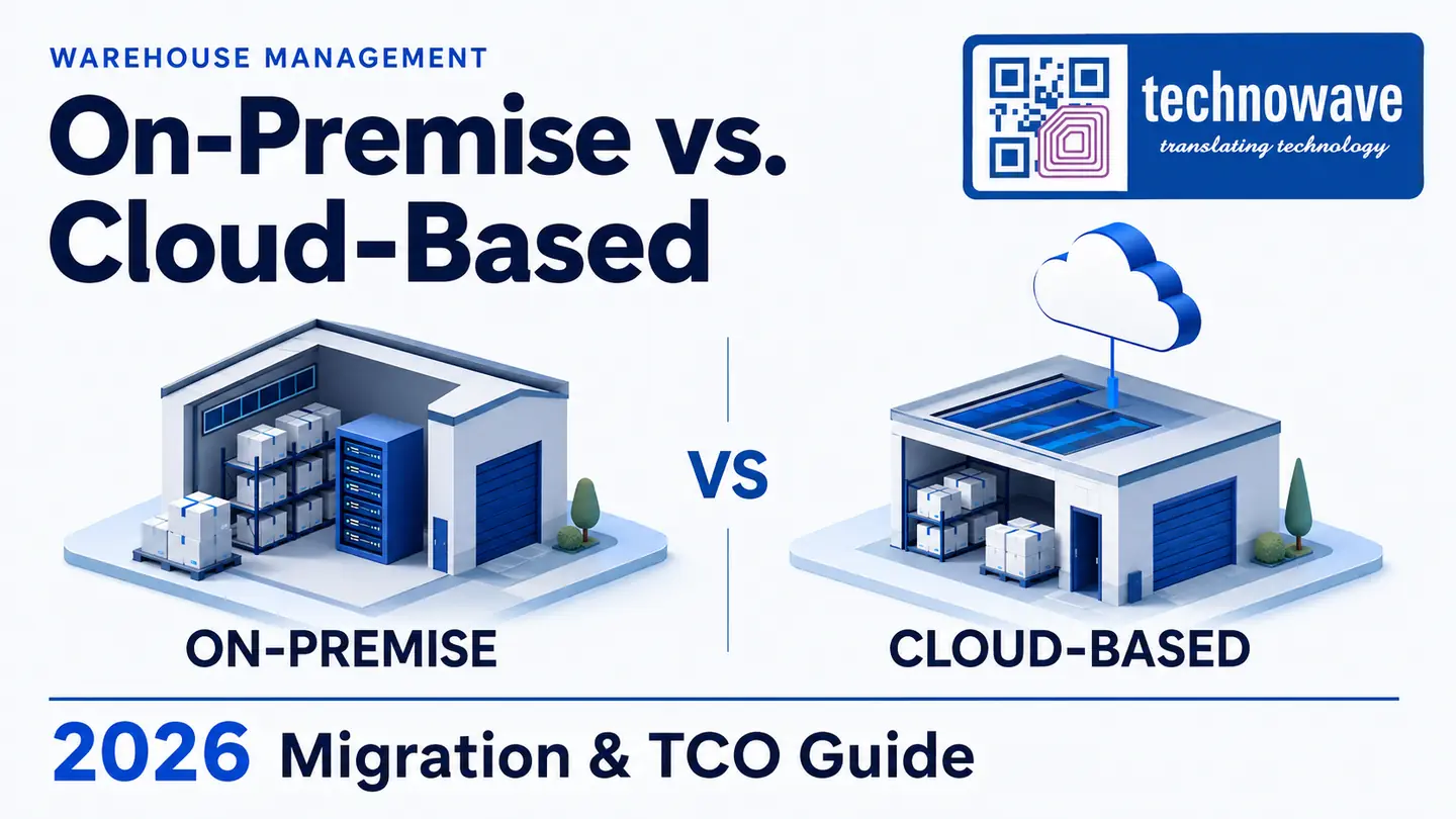 On-Premise vs. Cloud-Based Warehouse Management System: 2026 Migration & TCO Guide