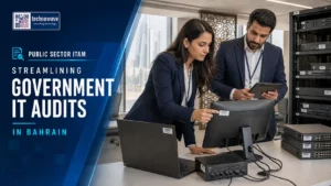 Public Sector ITAM: Streamlining Government IT Audits in Bahrain